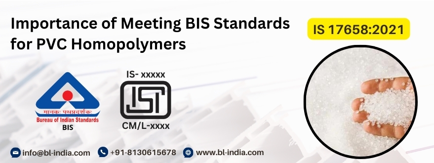 BIS Certification Matters for Importing PVC Homopolymers